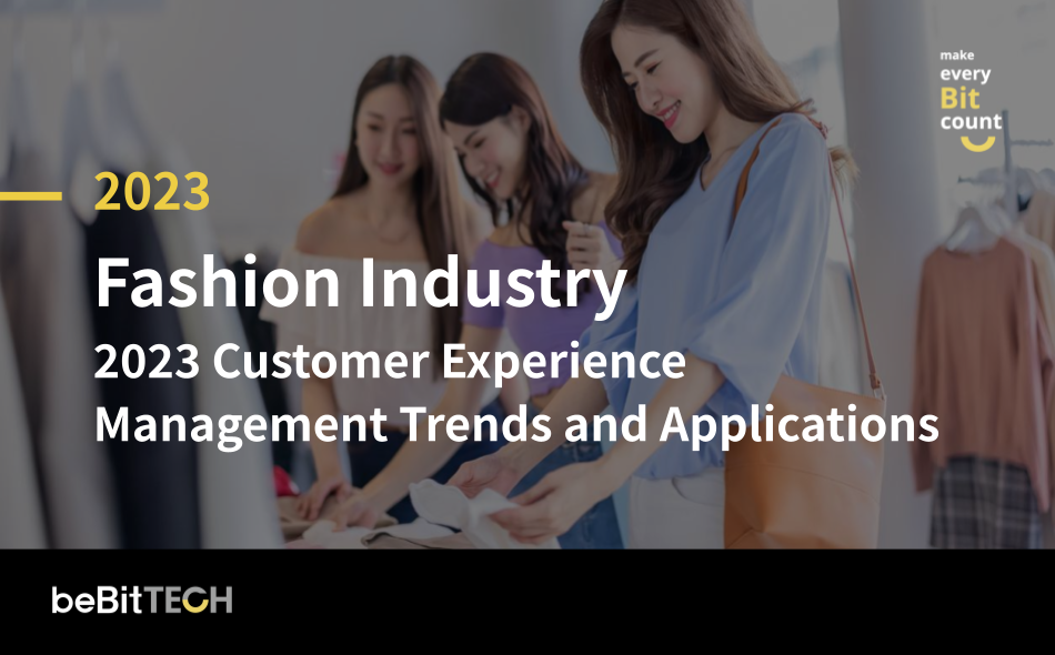 2023 Fashion Industry: Customer Experience Management Trends and Applications