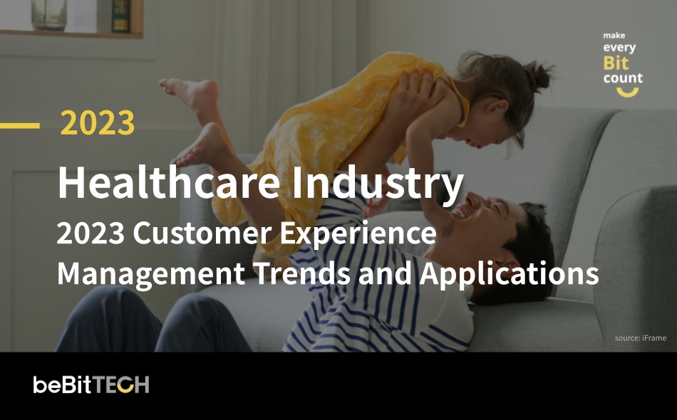 2023 Healthcare Industry: Customer Experience Management Trends and Applications